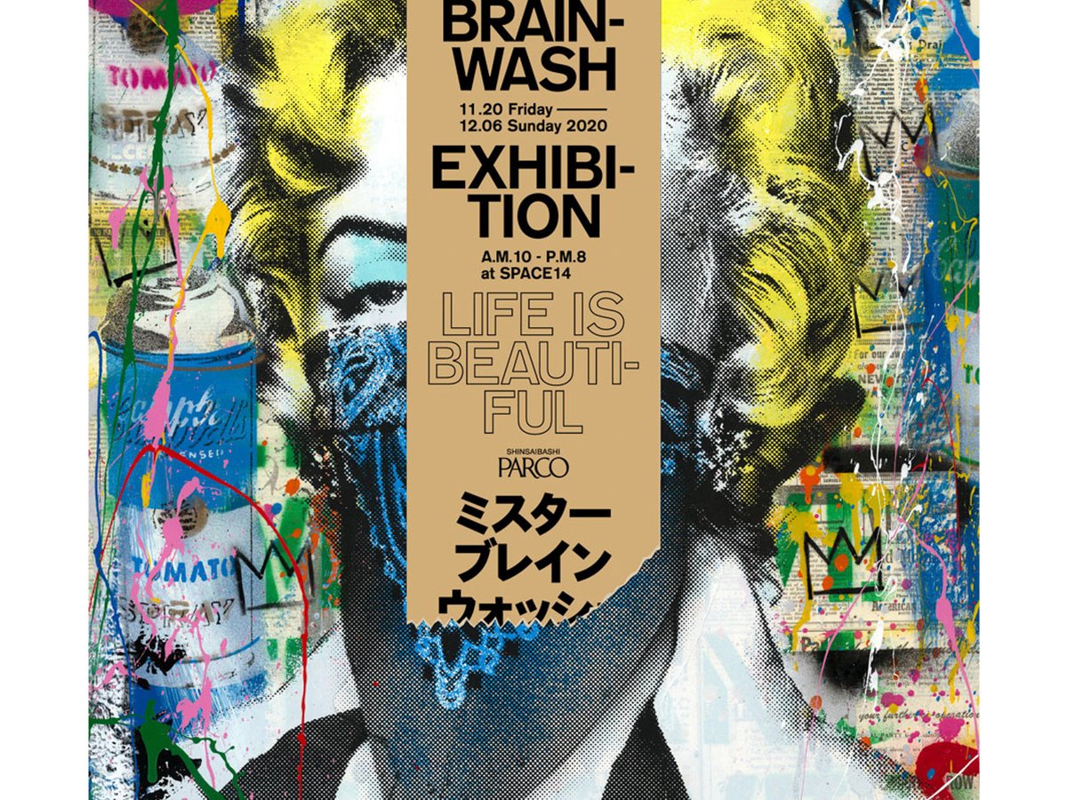 ミスターブレインウォッシュ、日本初の大規模個展「LIFE IS BEAUTIFUL