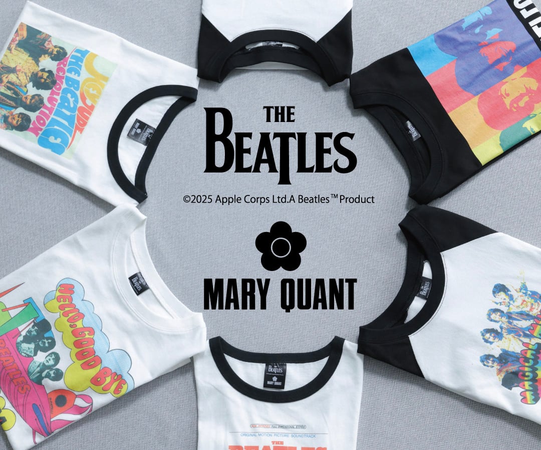 MARY QUANT × THE BEATLES コラボTシャツ MARY QUANT」×The Beatlesがコラボ！ 名作アルバムのアート