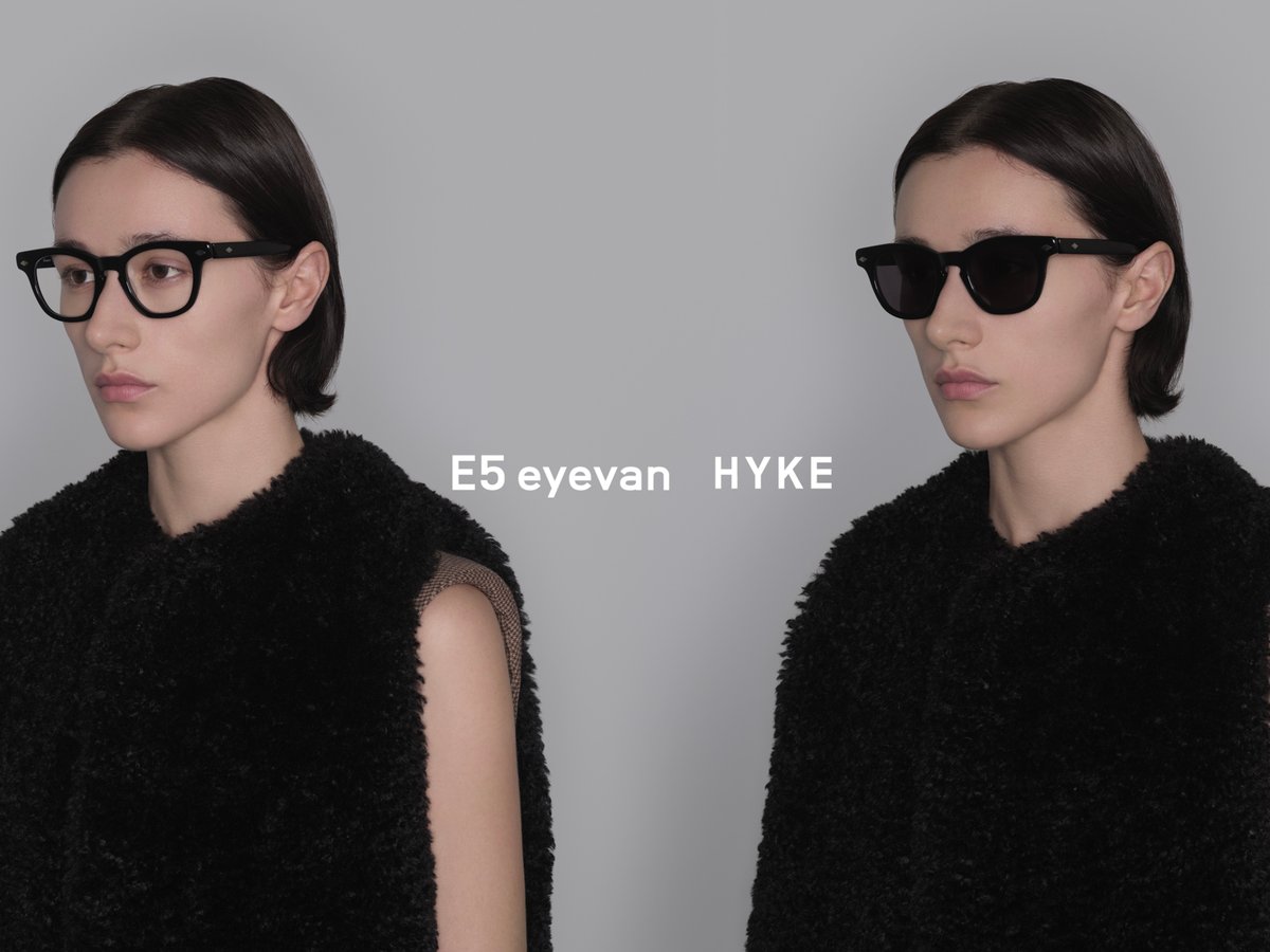 HYKE × EYEVAN サングラス E5 アイヴァン”と「ハイク」のコラボアイウエア“EH-1”が発売 - WWDJAPAN