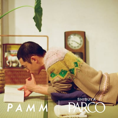 「PAMM 渋谷PARCO店」のビジュアル