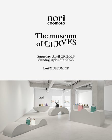 「ノリエノモト（nori enomoto）」の展示販売会「The museum of CURVES」のメインビジュアル