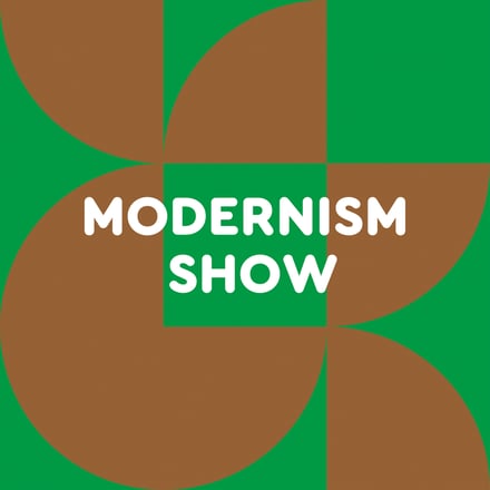 MODERNISM SHOW