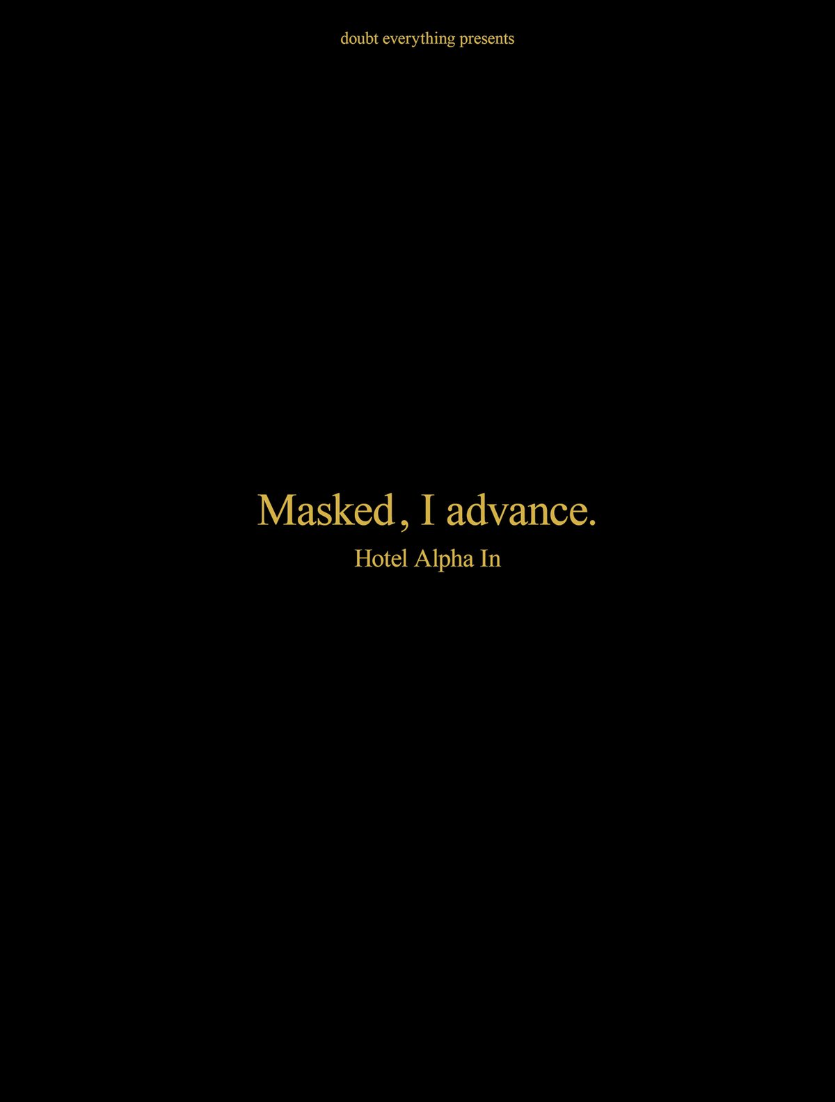 「Masked , I advance.」書影