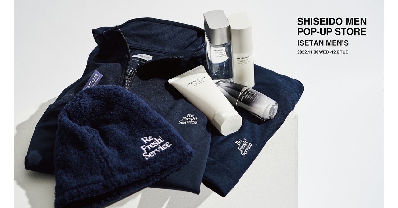 【ReFresh!Service × SHISEIDO MEN】セットアップ SHISEIDO MENがサウナをテーマにしたポップアップストア第2弾を開催