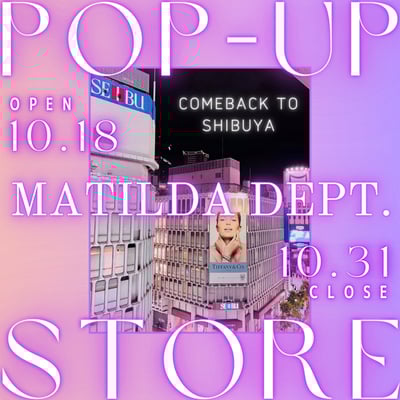 「マチルダデプト」が西武渋谷店本館で行うポップアップストアのヴィジュアル