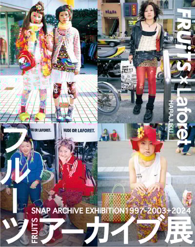 ��FRUiTS ARCHIVE EXHIBITION 1997-2003+2024��