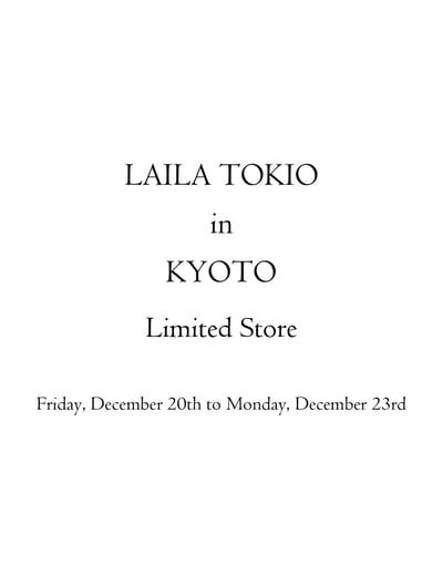 LAILA TOKIO IN KYOTO LIMITED STORE Image Visual