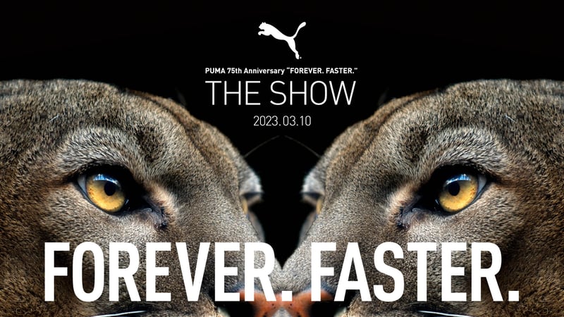 PUMA 75th Anniversary “FOREVER. FASTER.” THE SHOW