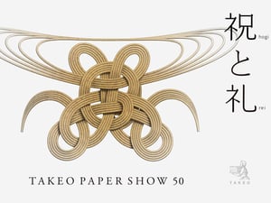 ���ȥǥ�����Υ��٥�ȡ�TAKEO PAPER SHOW 50��ף���񡻡����_�ߡ�ԭ���դ���?����