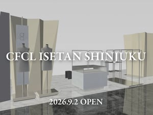 CFCLが伊勢丹新宿店に新たな直営店を出店　「BASICS」シリーズなど用意