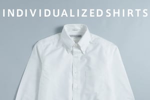 ファッションギークへの道 白シャツ編 -INDIVIDUALIZED SHIRTS-