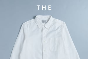 ファッションギークへの道 白シャツ編 -THE-