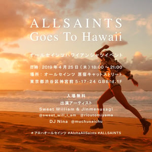 原宿にハワイが出現、オールセインツが新作発売を記念した一夜限りのイベント開催