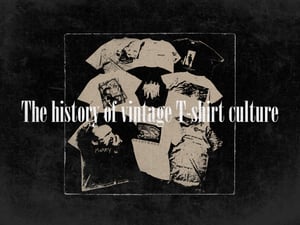 日本屈指のコレクター視点で振り返る、ヴィンテージTシャツカルチャーの歴史