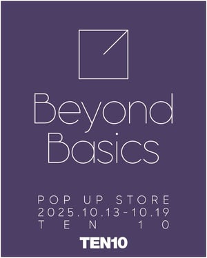 カンナビスと乱痴気の元ディレクターが新プロジェクト「Beyond Basics」を始動　代々木でポップアップ開催