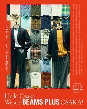 ビームス プラスが旗艦店を大阪にオープン　ループウィラーとのコラボアイテム発売