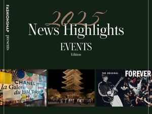 FASHIONSNAPが選ぶ2025年重大ニュース 〜イベント＆プロモーション編〜