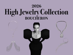 【2026年新作】名門ジュエラーのハイジュエリーコレクションvol.2「ブシュロン」編