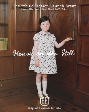 キッズ・ベビーブランド「ハウス オン ザ ヒル」がポップアップ開催、ギフトボックスが新登場