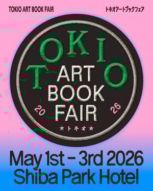 「TOKIO ART BOOK FAIR 2026」が開催　国内外のアーティストや出版社など52組が参加