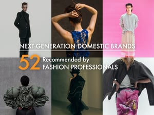 ファッション業界人52人が推す!注目の国内次世代ブランドを総まとめ