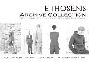 ETHOSENSが過去5シーズンのアーカイブ展、販売会も同時開催