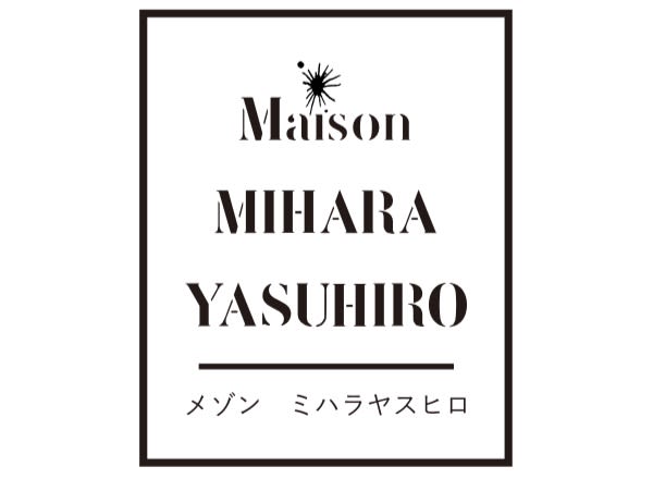 Maison MIHARA YASUHIRO